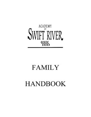 Academy At Swift River Family Handbook