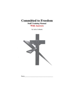 Teen Challenge Committed To Freedom Staff Training Manual