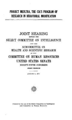 Project MKULTRA — Senate Joint Hearing Transcript (August 1977)
